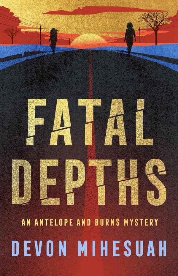 [PREORDER] Fatal Depths: An Antelope and Burns Mystery