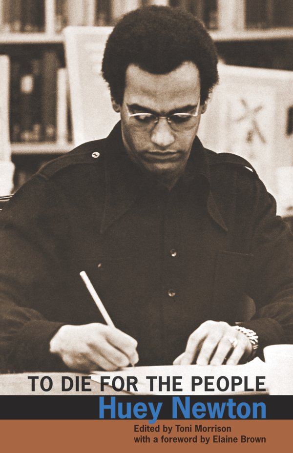 To Die for the People: The Writings of Huey P. Newton