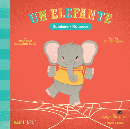 Un Elefante: Numbers / Números (Bilingual: English/Spanish): A Bilingual Counting Book