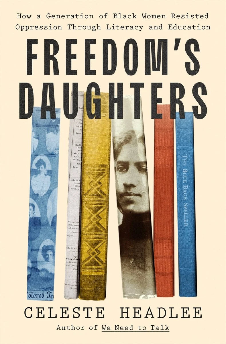 [PREORDER] Freedom's Daughters: How a Generation of Black Women Resisted Oppression Through Literacy and Education