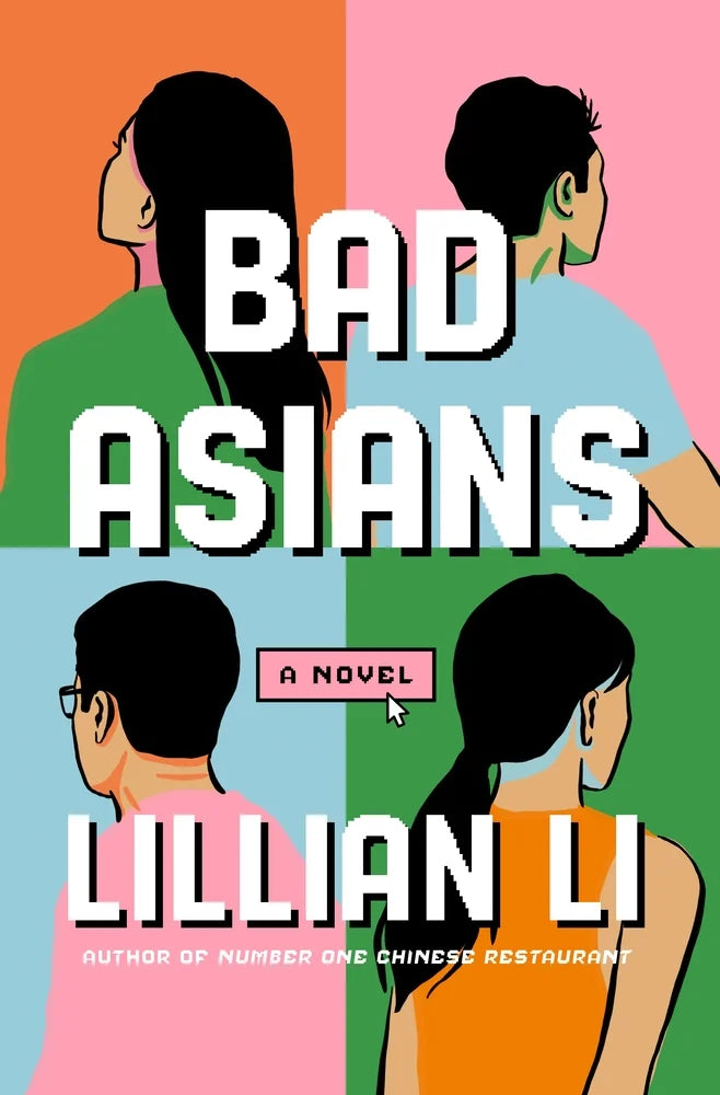 Bad Asians: A Novel