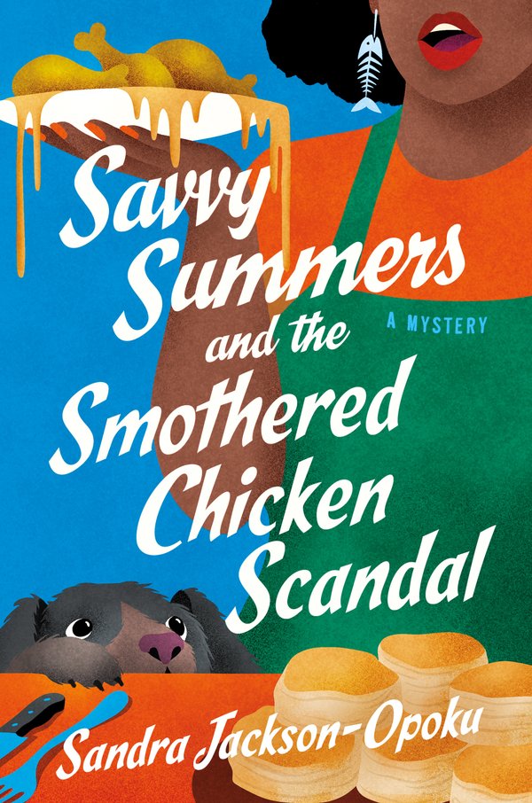 [PREORDER] Savvy Summers and the Smothered Chicken Scandal