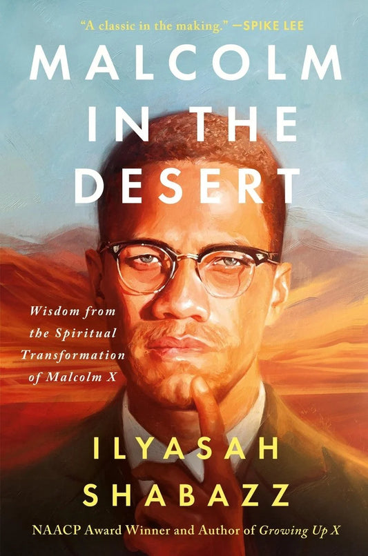 [PREORDER] Malcolm in the Desert: Wisdom from the Spiritual Transformation of Malcolm X
