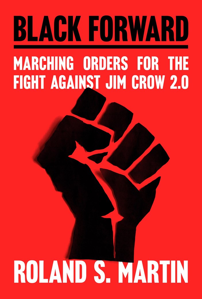 [PREORDER] Black Forward: Marching Orders for the Fight Against Jim Crow 2.0