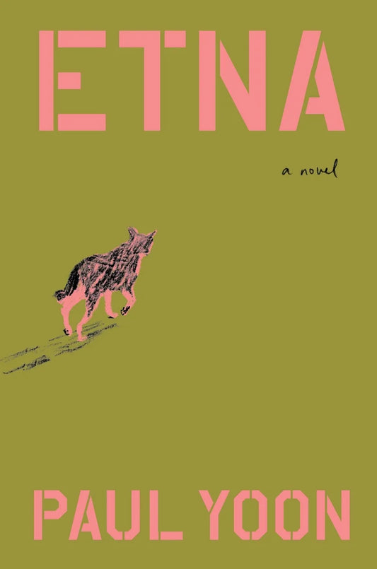 [PREORDER] Etna: A Novel