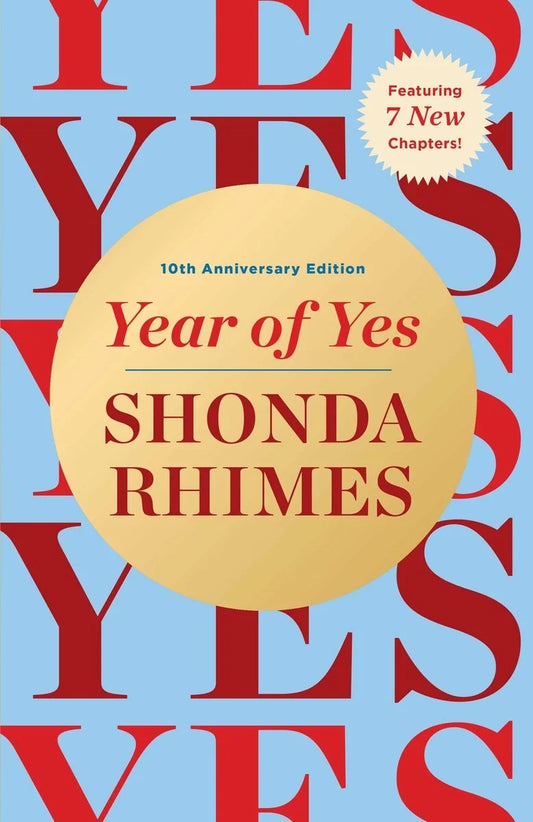 Year of Yes: 10th Anniversary Edition