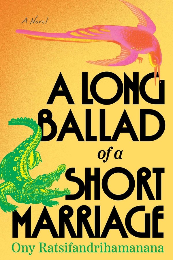 [PREORDER] A Long Ballad of a Short Marriage: A Novel