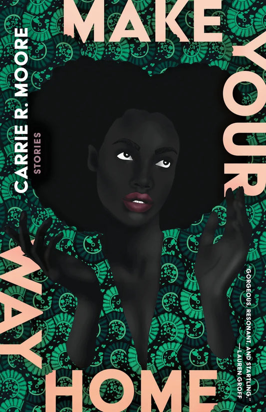 Make Your Way Home: Stories