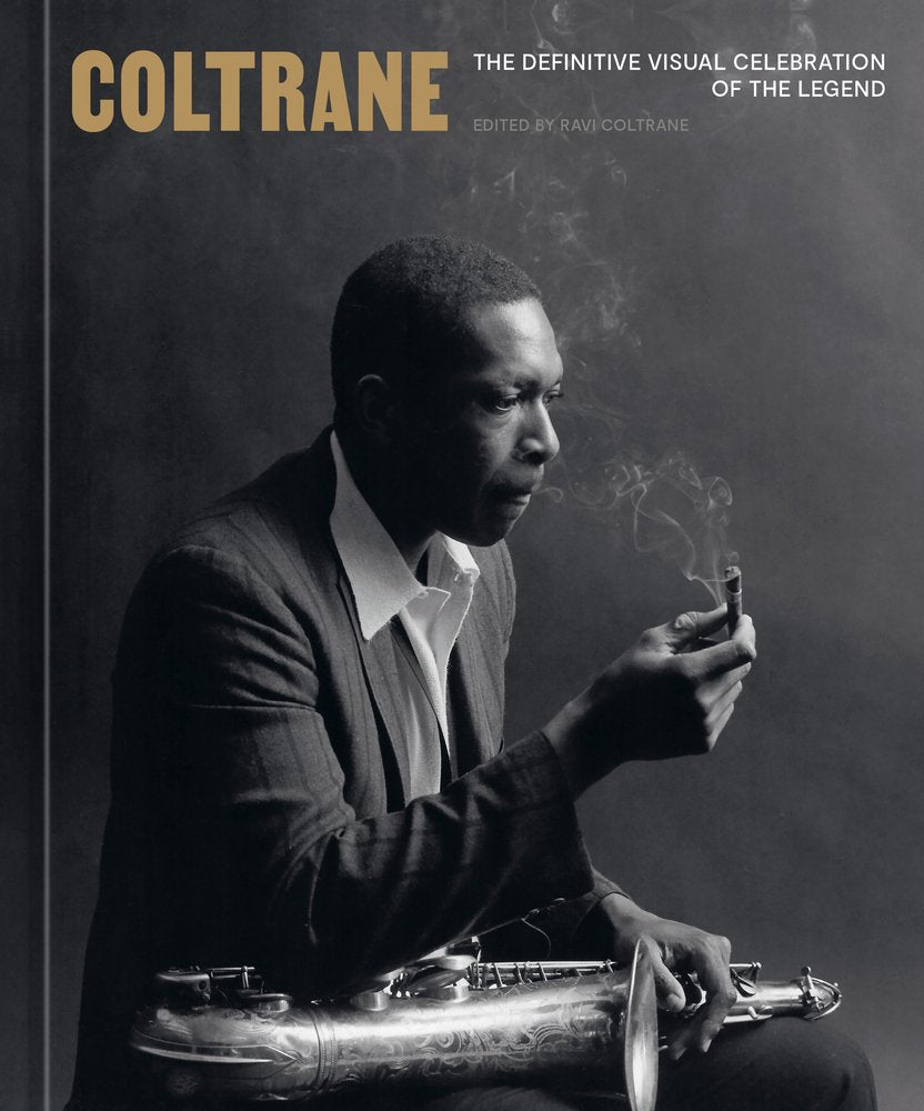 [PREORDER] Coltrane: The Definitive Visual Celebration of the Legend