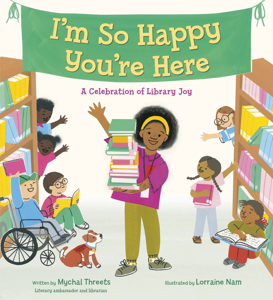 I'm So Happy You're Here: A Celebration of Library Joy