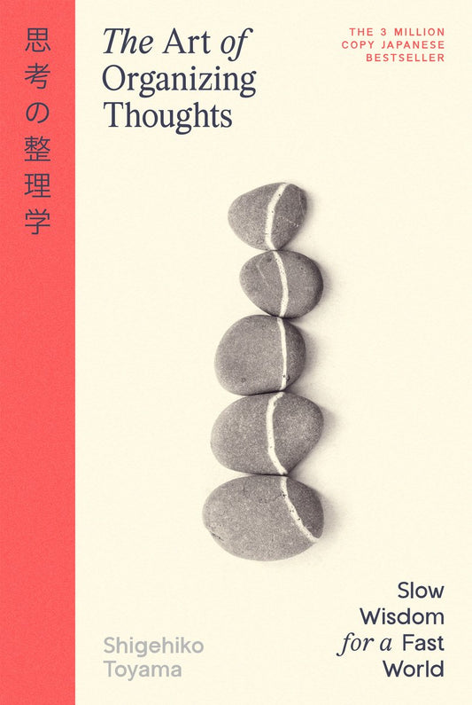 [PREORDER] The Art of Organizing Thoughts: Slow Wisdom for a Fast World