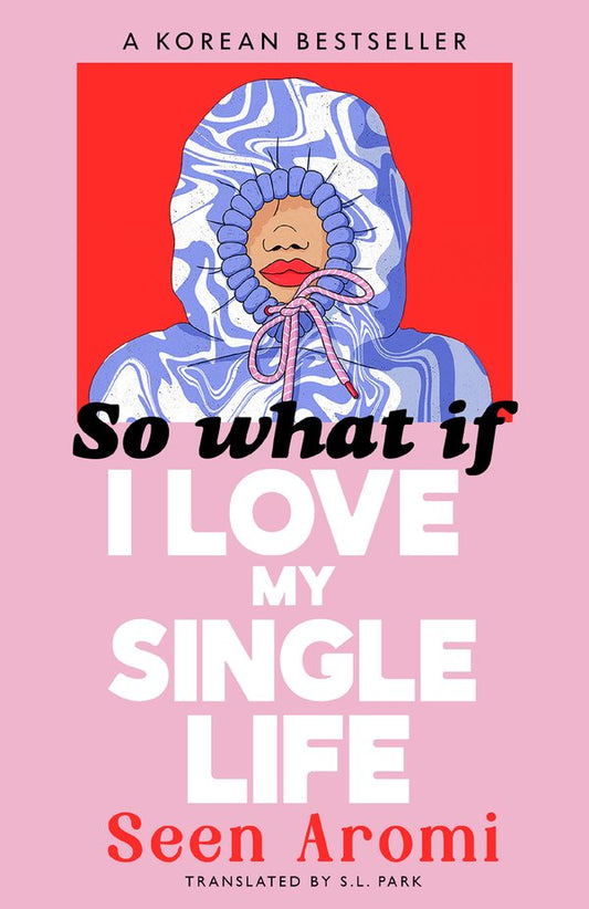 [PREORDER] So What If I Love My Single Life
