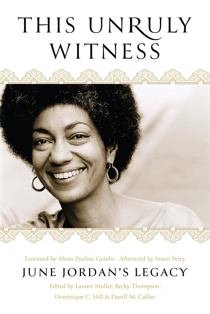 This Unruly Witness: June Jordan's Legacy