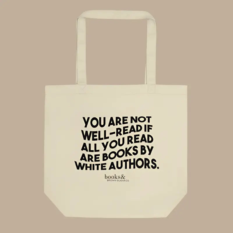 You Are Not Well Read Tote Bag