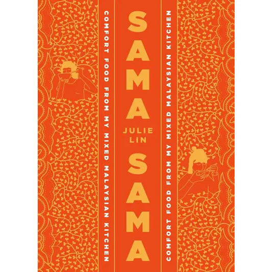 Sama Sama: Comfort Food from My Mixed Malaysian Kitchen